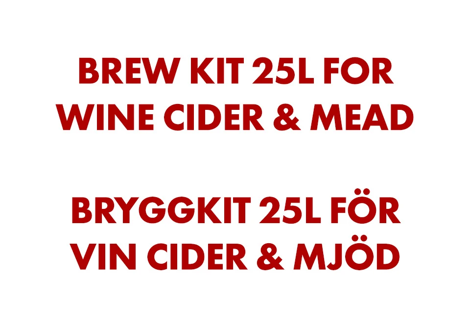 Brew Kit 25L for Wine Cider & Mead