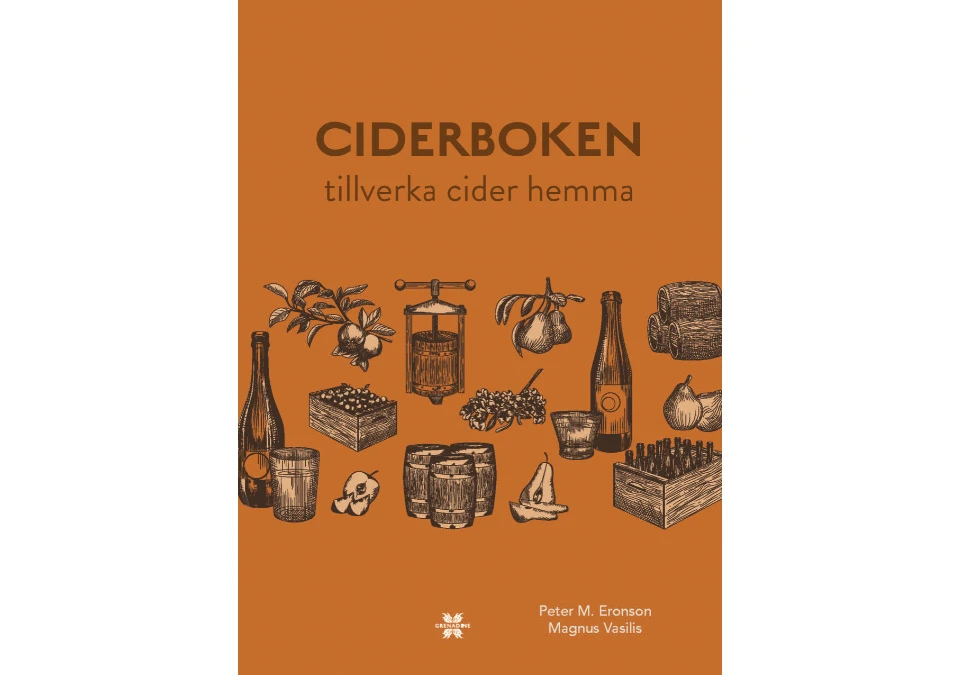 Ciderboken: Tillverka cider hemma